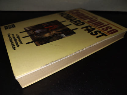 201- El Compromiso. La Trágica Epopeya De Un Periodista Durante La Caza De Brujas De McCarthy - Howard Fast - Plaza & Janés Editores, Primera Edición 1989