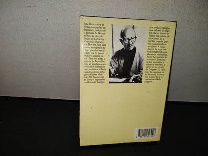 201- El Compromiso. La Trágica Epopeya De Un Periodista Durante La Caza De Brujas De McCarthy - Howard Fast - Plaza & Janés Editores, Primera Edición 1989