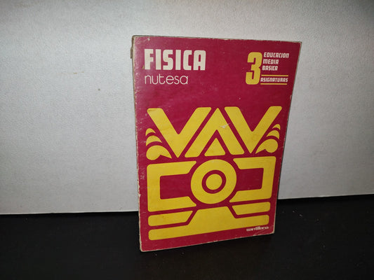 87-2- Física 3. Educación Media Básica, Asignaturas - 1978 . Nutesa- Santillana