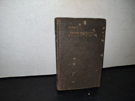 60- Ejercicios De Perfección Y Virtudes Religiosas - Alonso Rodríguez - 1918