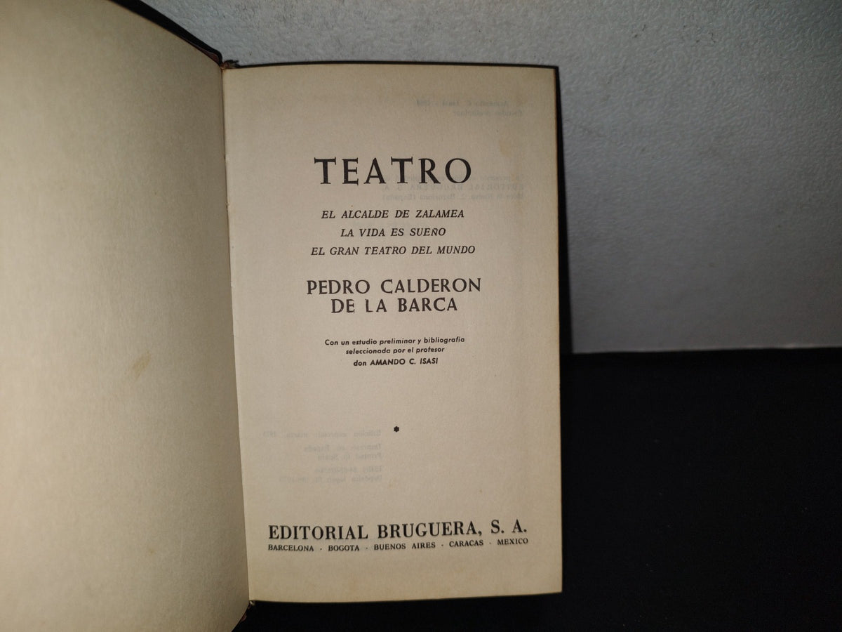 143- Teatro - Pedro Calderón De La Barca - Editorial Bruguera - Edición Especial: Marzo De 1973