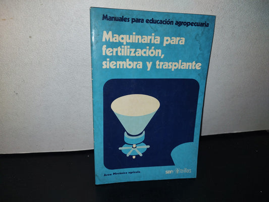 96- Maquinaria Para Fertilización, Siembra Y Trasplante - Manuales Para Educación Agropecuria