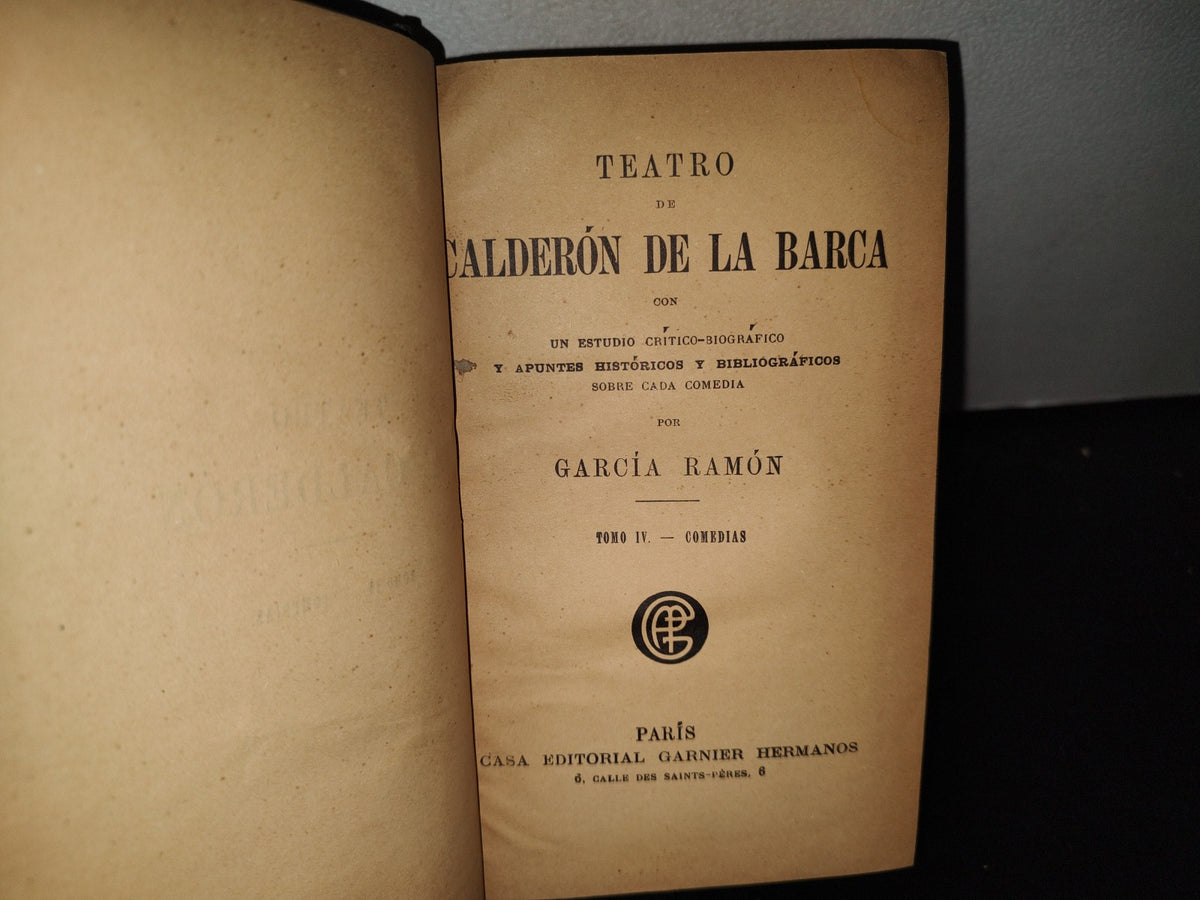 65- Teatro De Calderón De La Barca. García Ramón. Tomo IV, Comedias - 1900'S