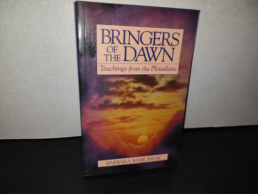 153- Bringers Of The Dawn. Teachings Of The Pleiadians. Barbara Marciniak. Bear & Company Publishing - 1992