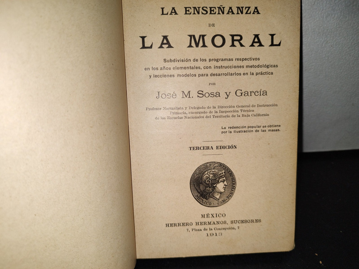 63- La Enseñanza De La Moral - José M. Sosa Y García - 1913