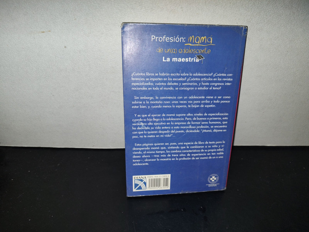 201- Profesión: Mamá De Un(a) Adolescente. La Maestría - Julia Borbolla De Niño De Rivera