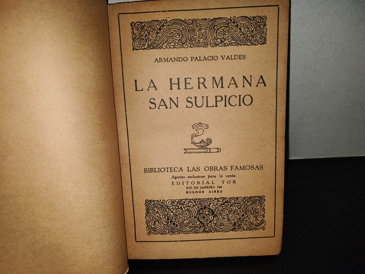 202- La Hermana San Sulpicio - Armando Palacio Valadés. Editorial Tor - 1938