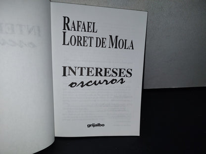 91- Intereses Oscuros - Rafael Loret De Mola