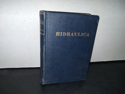 173- Hidráulica - Samuel Trubeba Coronel - Editora De Libros Técnicos "Avance", México, D. F., Primera Edición 1947