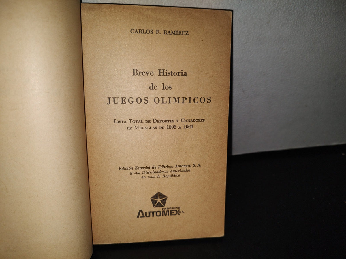 89- Breve Historia De Los Juegos Olímpicos - Carlos F. Ramírez - 1966
