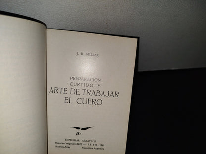 169- El Arte De Trabajar El Cuero - Miller - Editorial Albatros 1980