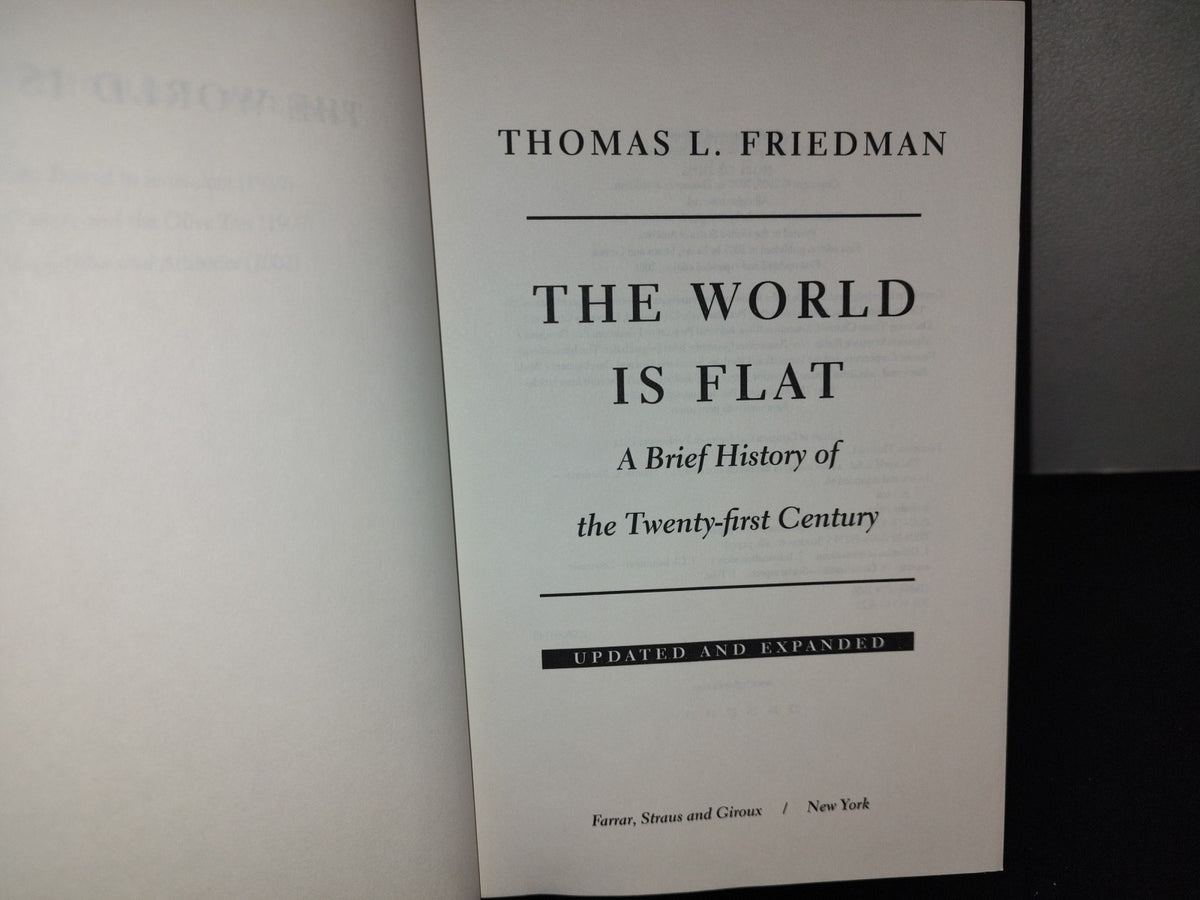 114- The World Is Flat. A Brief History Of The Twenty-First Century. Thomas Friedman. 1St. Ed. 2006
