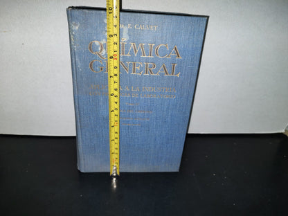 188- Química General Aplicada A La Industria Con Prácticas De Laboratorio IV. Enrique Calvet. Salvat Editores, S. A., 1951