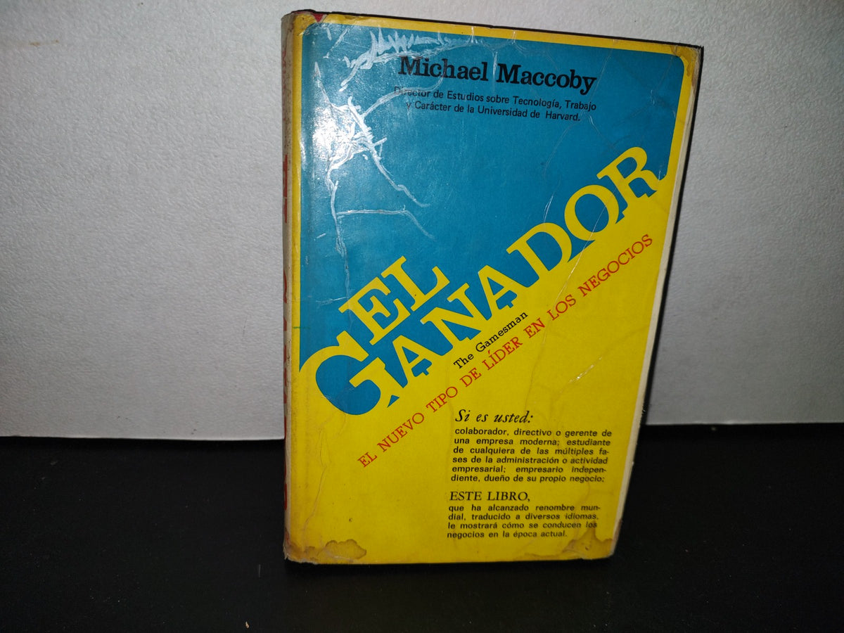 58- El Ganador. El Nuevo Tipo De Lider En Los Negocios - Michael Maccoby