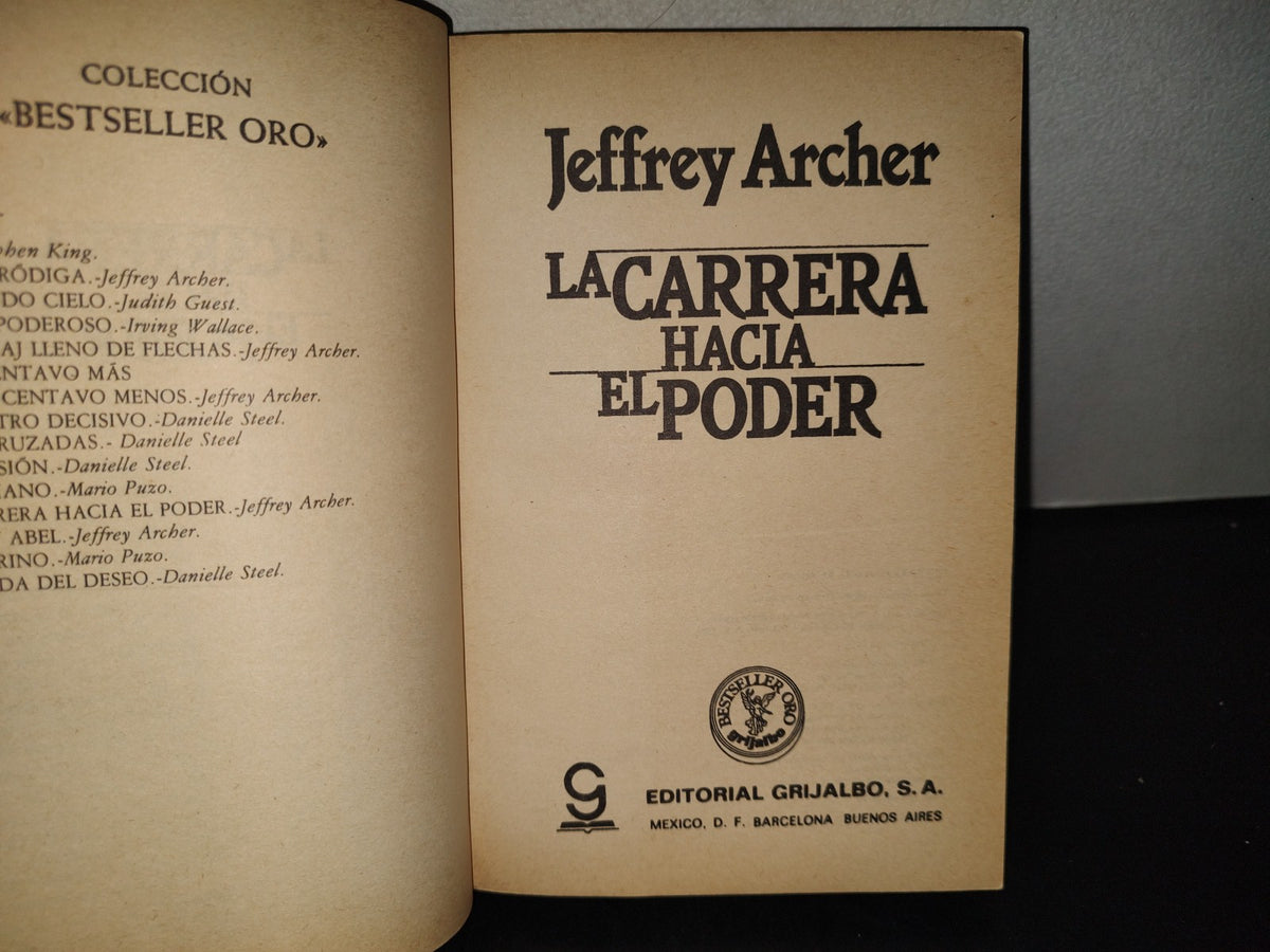 196- La Carrera Hacia El Poder - Jeffrey Archer - Editorial Grijalbo, 1985