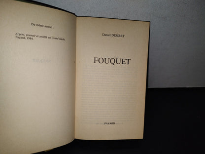 77- Fouquet - Daniel Dessert - Libraire Arthème Fayard, 1987