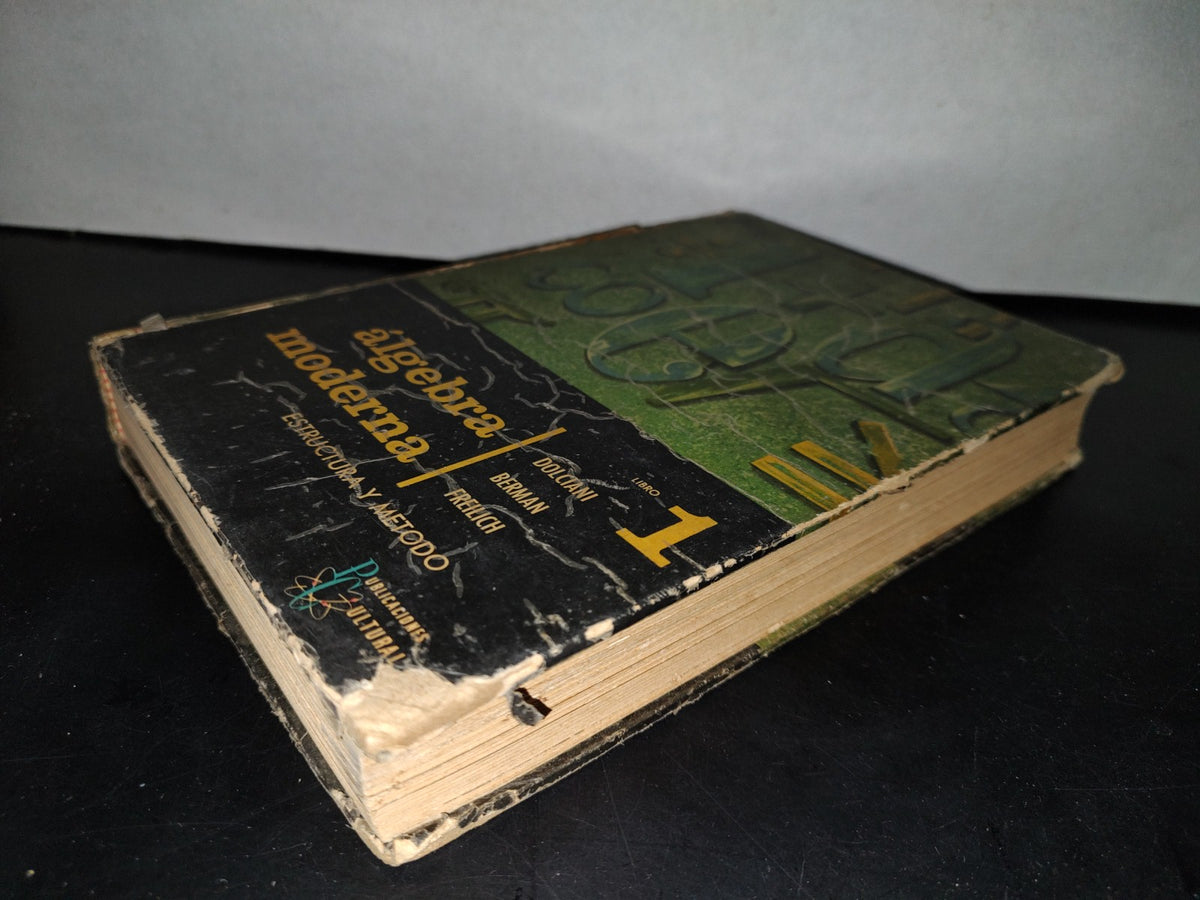 54- Álgebra Moderna. Estructura Y Método Libro I - Dolciani, Berman, Freilich - Publicaciones Cultural, S. A., 1967