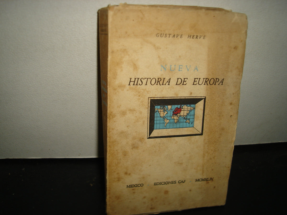 161- Nueva Historia De Europa - Gustave Herve - México, Ediciones Caf 1944
