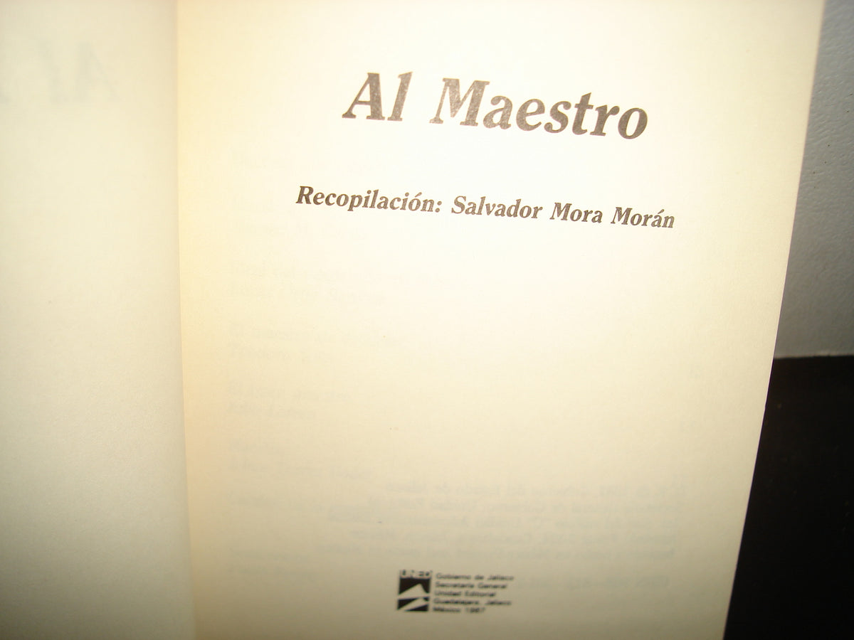 18- Al Maestro. Recopilación De Salvador Mora Morán - 1987