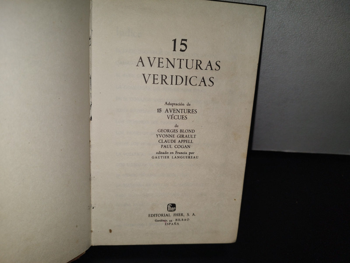 84- 15 Aventuras Verídicas. Editorial Fher S. A. - 1971