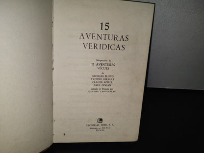 84- 15 Aventuras Verídicas. Editorial Fher S. A. - 1971