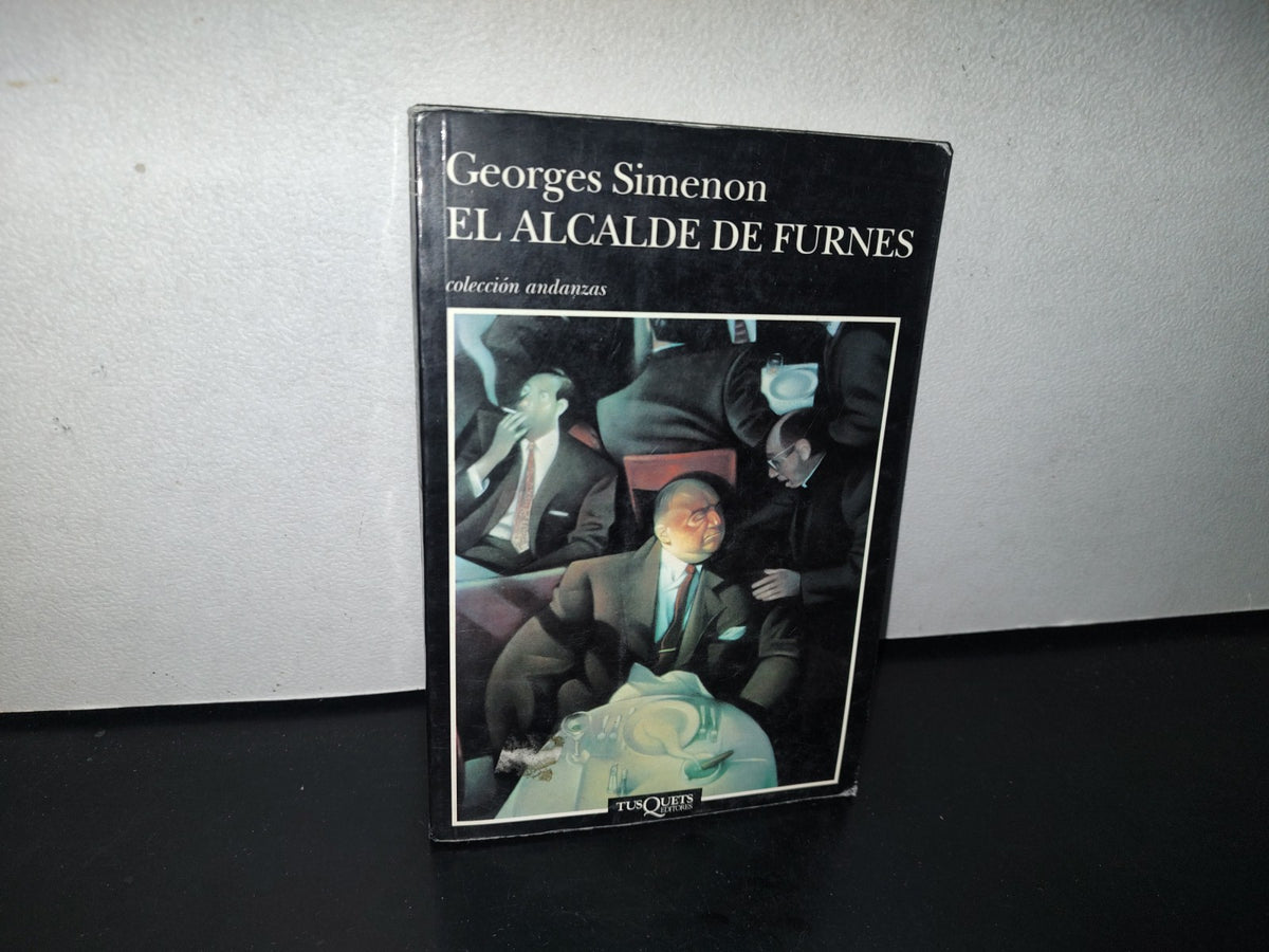 93- El Alcalde De Furnes - Georges Simenon - Colección Andanzas - 1993