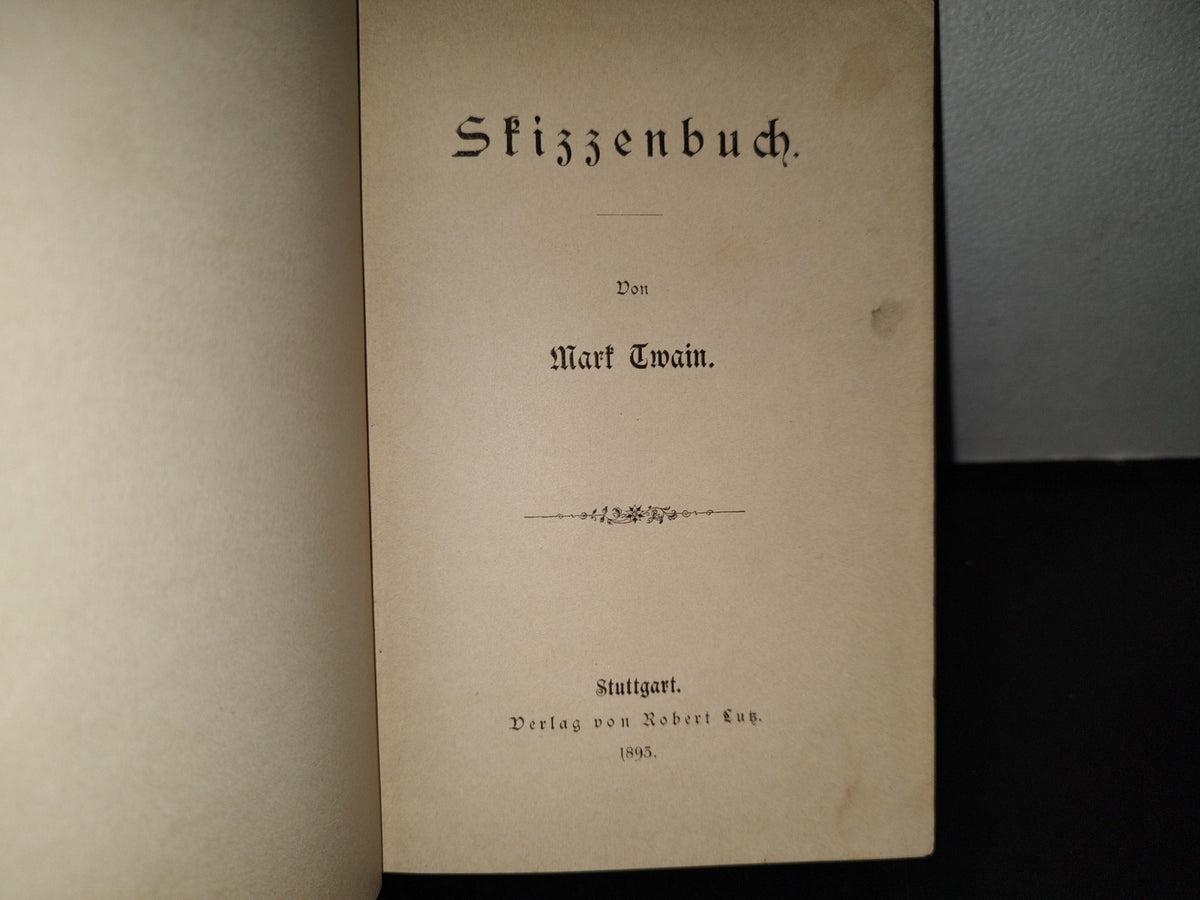 124- Skizzenbuch - Mark Twain, Band 3 - Stuttgart, Verlag Von Robert Lutz - Stuttgart 1895