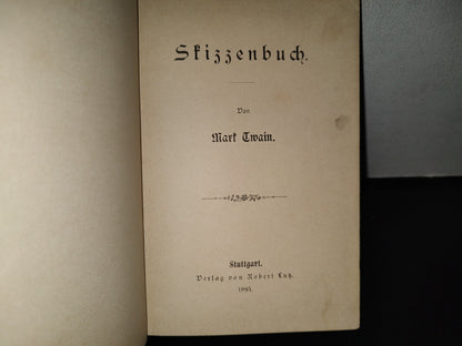 124- Skizzenbuch - Mark Twain, Band 3 - Stuttgart, Verlag Von Robert Lutz - Stuttgart 1895