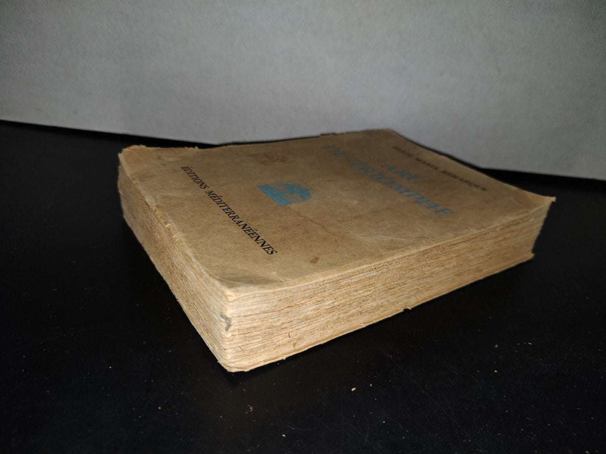 195- Arc De Triomphe - Erich Maria Remarque - Éditions Mediterranéennes - 1947