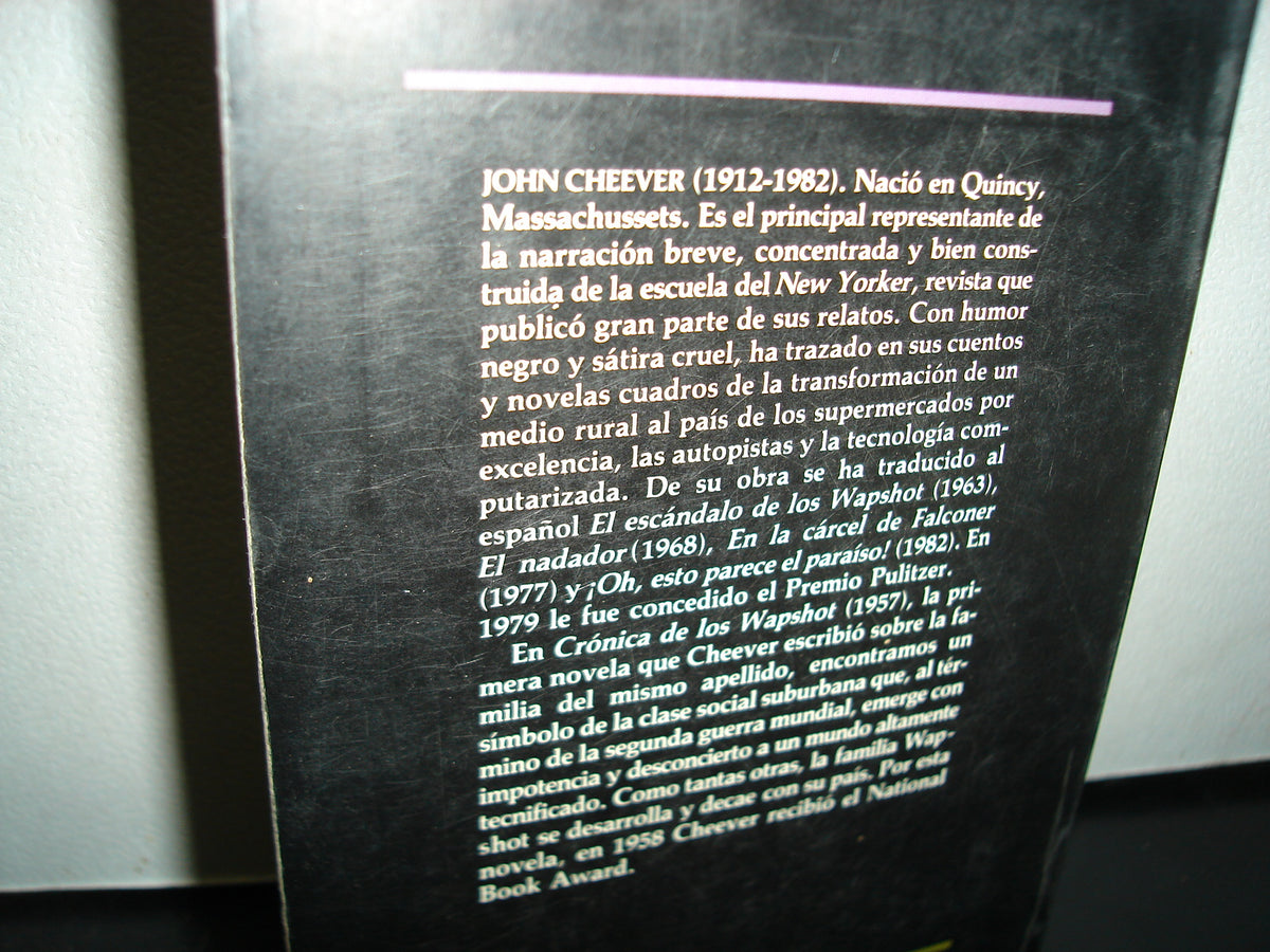167- Crónica De Los Wapshot - John Cheever - Primera Edición En La Colección Fin De Siglo 1990