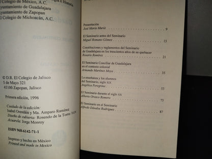 215- El Seminario Diocesano De Guadalajara. Jaime Olveda Editor. El Colegio De Jalisco, 1A. Ed. 1996