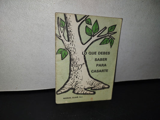 78- Lo Que Debes Saber Para Casarte - Manuel Clave S. J.