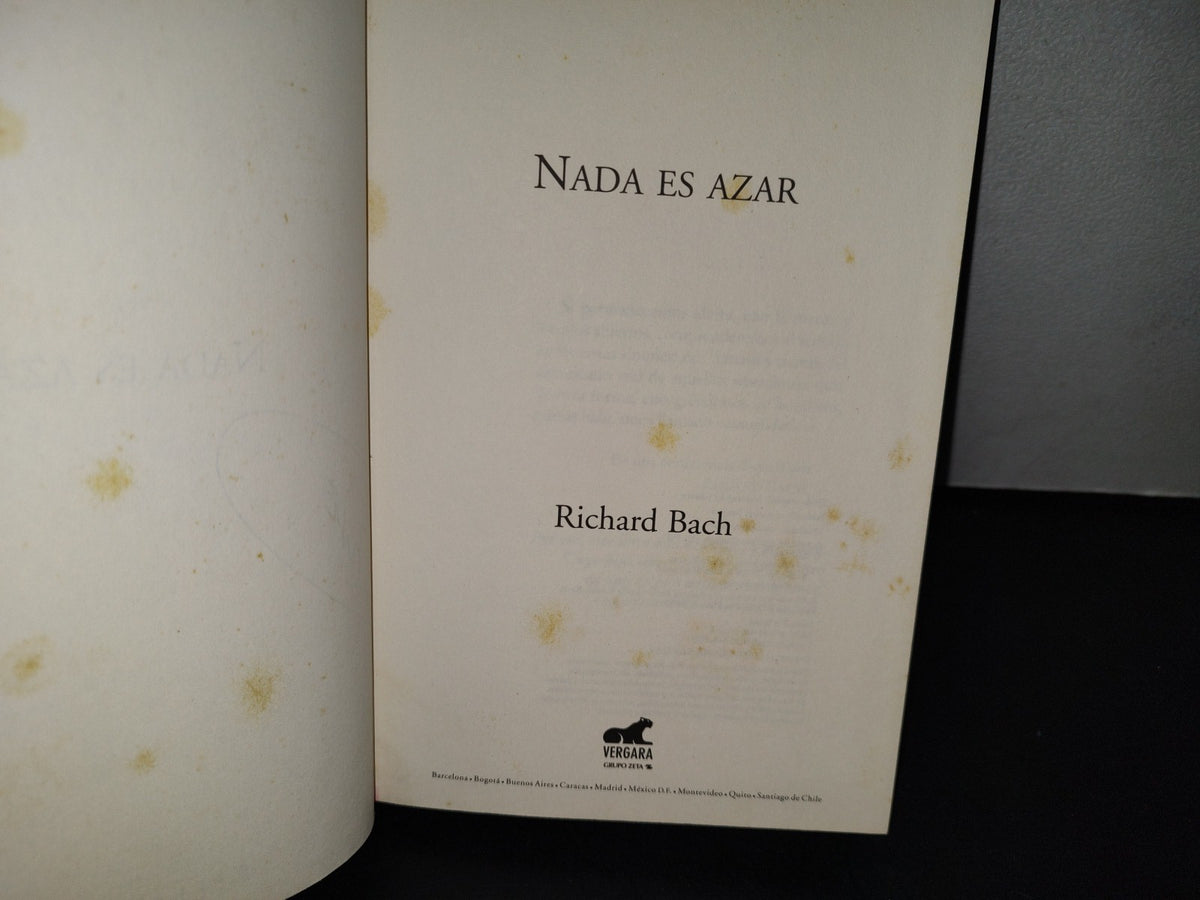 54- Nada Es Azar - Richard Bach - Primera Edición 2007
