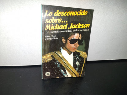 93- Lo Desconocido Sobre... Michael Jackson - Pilar Obón Y Jorge Sola - Primera Edición 1984
