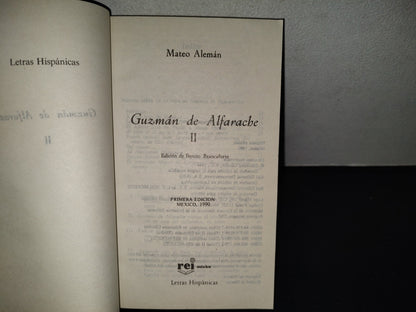 202- Guzmán De Alfarache I Y II - Mateo Alemán. Edición De Benito Brancaforte, Rei México. Letras Hispánicas - Primera Edición, México, 1990