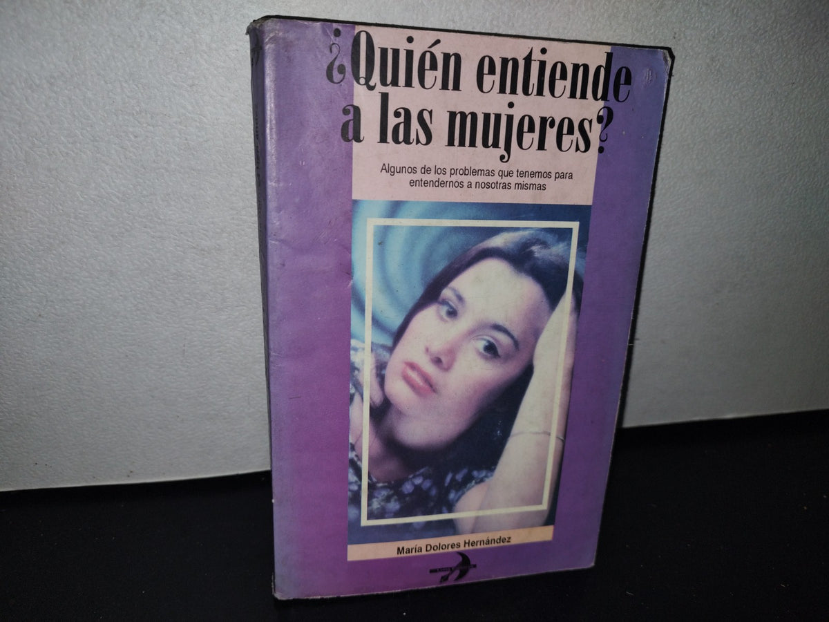 92- ¿Quién Entiende A Las Mujeres? - María Dolores Hernández