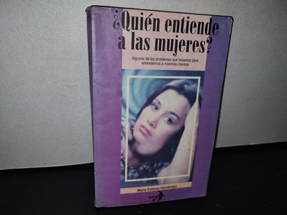 92- ¿Quién Entiende A Las Mujeres? - María Dolores Hernández