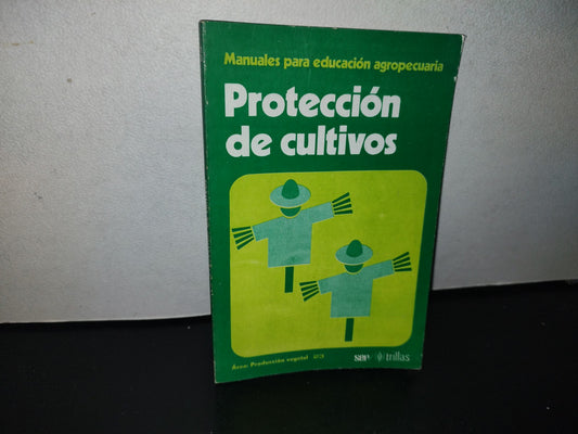 96- Protección De Cultivos - Manuales Para Educación Agropecuaria