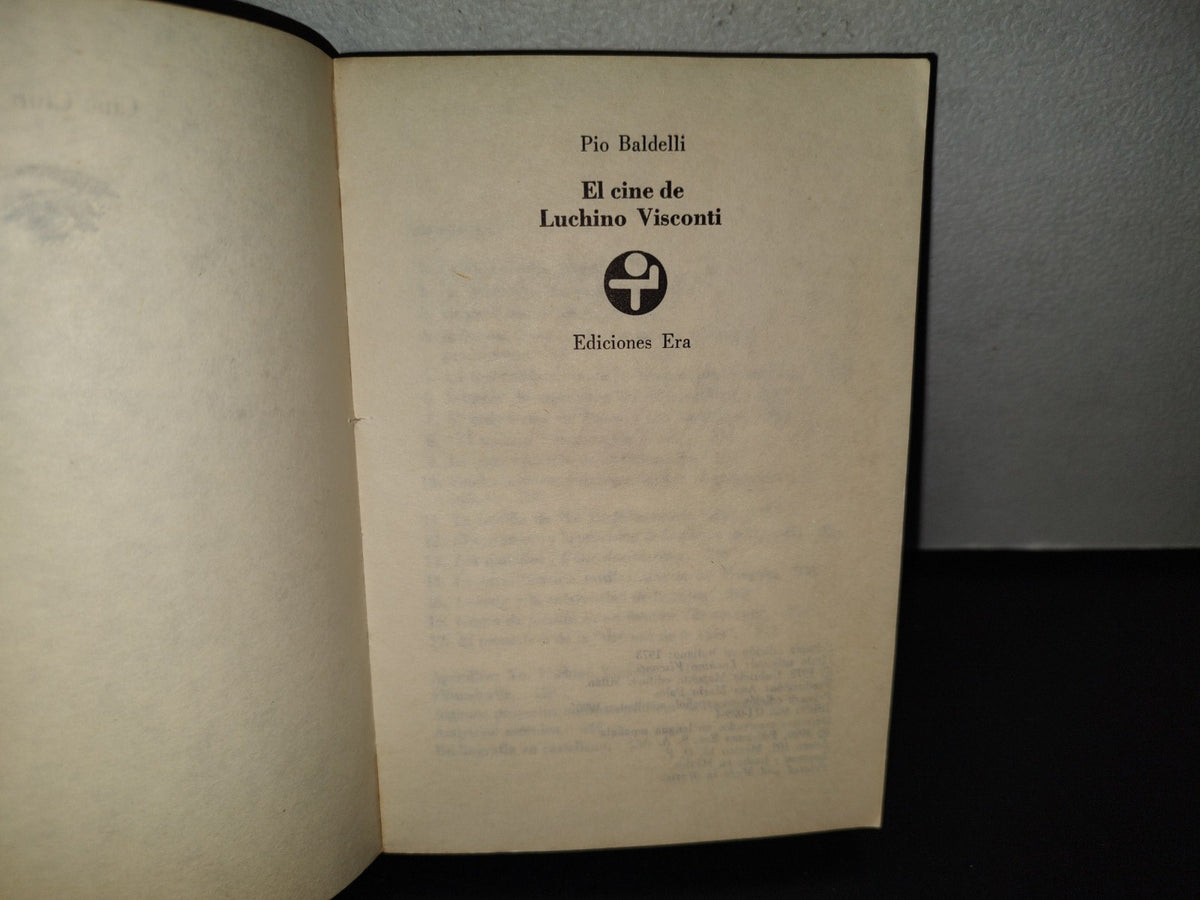 139- El Cine De Visconti - Pio Baldelli - Ediciones Era - Primera Edición En Español, Ampliada: 1980