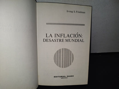89- La Inflación: Desastre Mundial - Irving S. Friedman