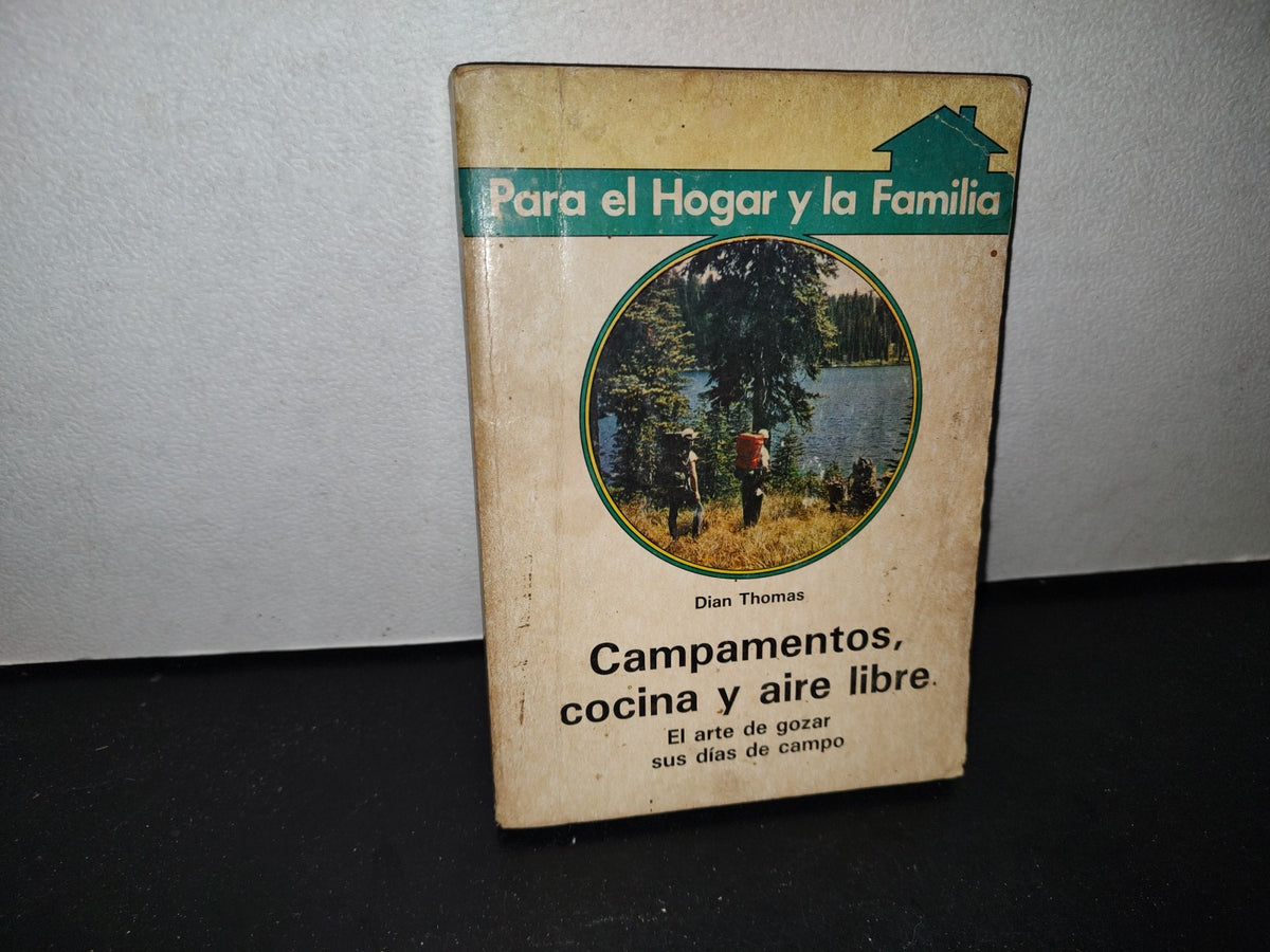 66- Campamentos, Cocina Y Aire Libre - Dian Thomas - Editorial Diana, 1985