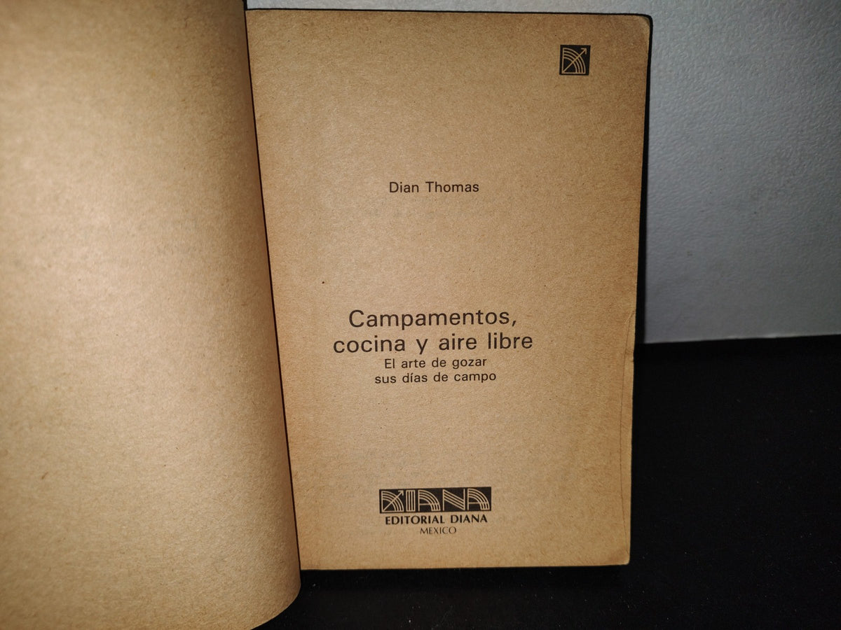 66- Campamentos, Cocina Y Aire Libre - Dian Thomas - Editorial Diana, 1985