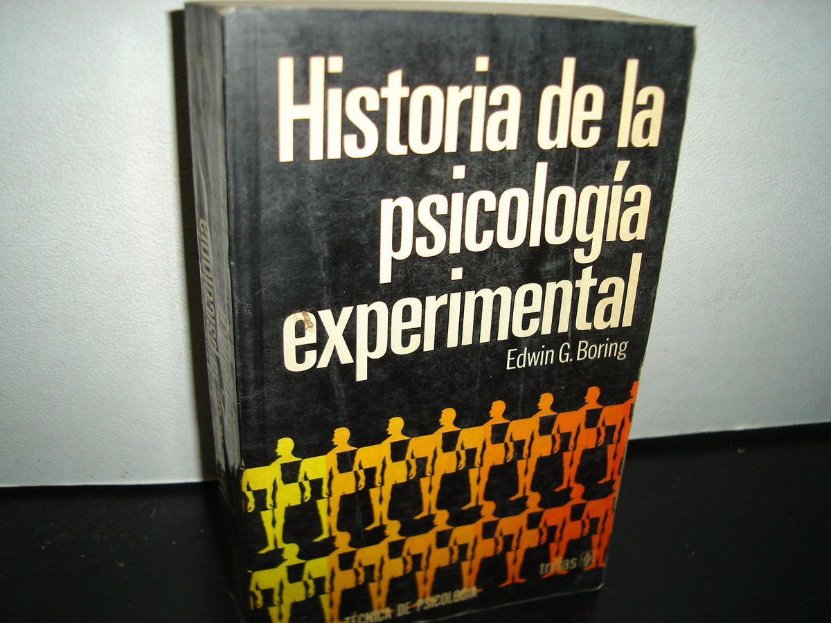 167- Historia De La Psicología Experimental - Edwin G. Boring
