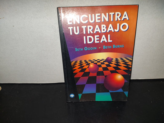 196- Encuentra Tu Trabajo Ideal - Seth Goldin, Beth Burns