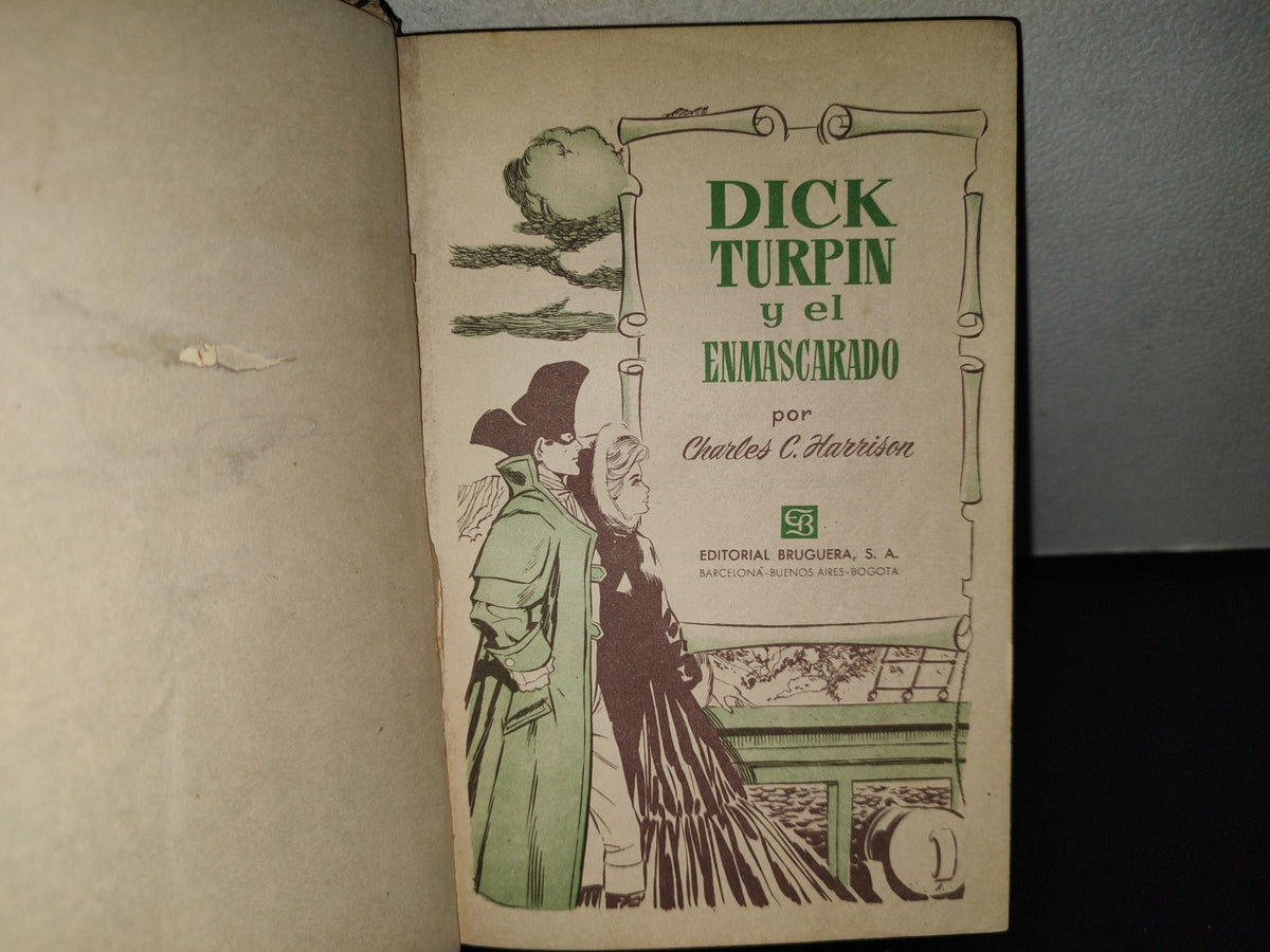 118- Dick Turpin Y El Enmascarado - Charles C. Harrison - Editorial Bruguera 1961