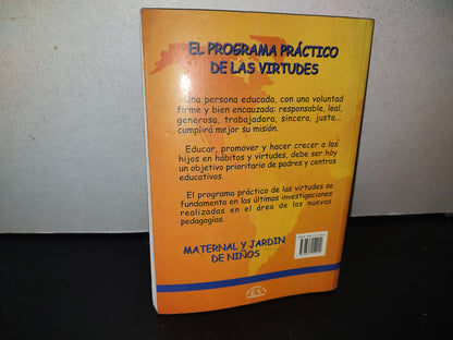 96- El Programa Práctico De Las Virtudes Maternal Y Jardín De Niños - Dolores Sottil - 1A. Ed. 1999