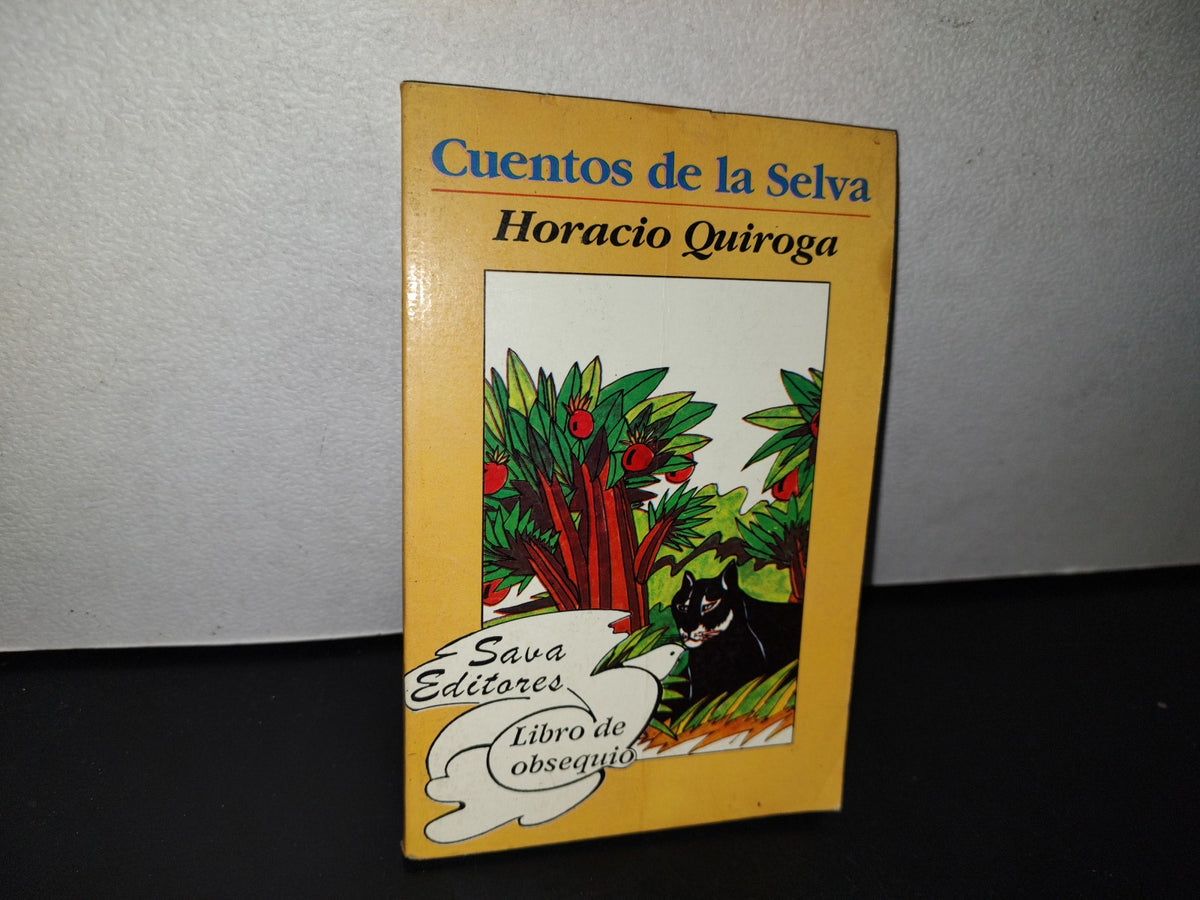 78- Cuentos De La Selva - Horacio Quiroga - Editores Mexicanos Unidos Juvenil, 1993