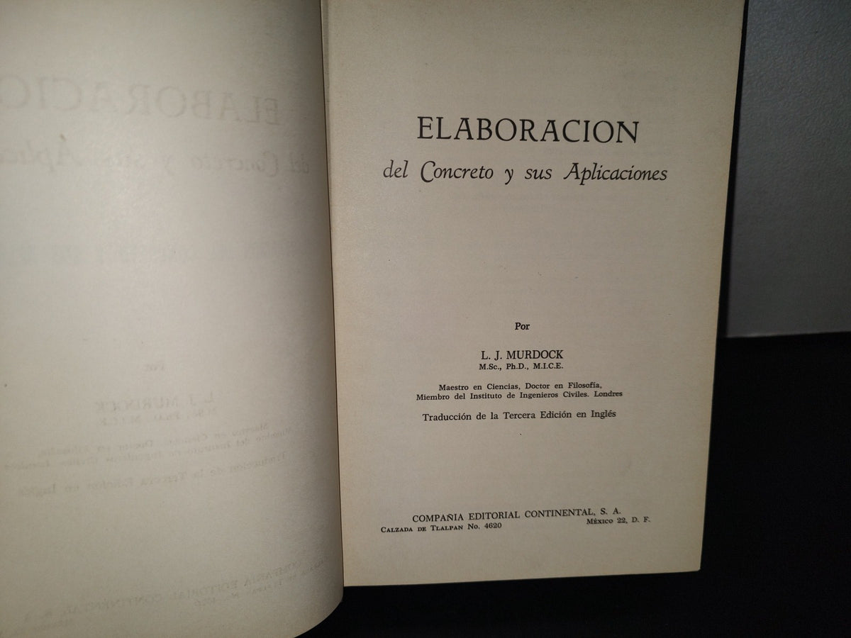 100- Elaboración Del Concreto Y Sus Aplicaciones - L. J. Murdock - Primera Edición 1964