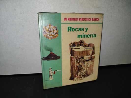 195- Mi Primera Biblioteca Básica 29. Rocas Y Minería, Editorial Molino, Barelona 1972