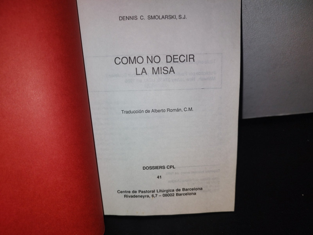 96- Cómo No Decir La Misa - Dennis C. Smolarski